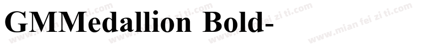 GMMedallion Bold字体转换